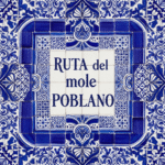 Ruta Gastronómica del Mole Poblano: De la Capital a los Municipios de Puebla