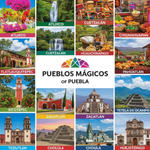 Los 12 Pueblos Mágicos de Puebla: Guía Completa 2025